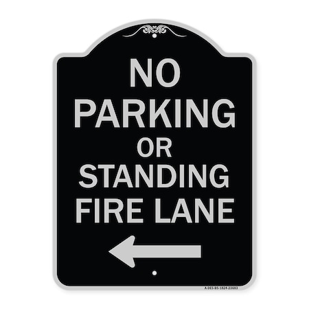 Signmission No Parking or Standing Fire Lane W/ Left Arrow Heavy-Gauge Aluminum Sign, 24" x 18", BS-1824-23683 A-DES-BS-1824-23683